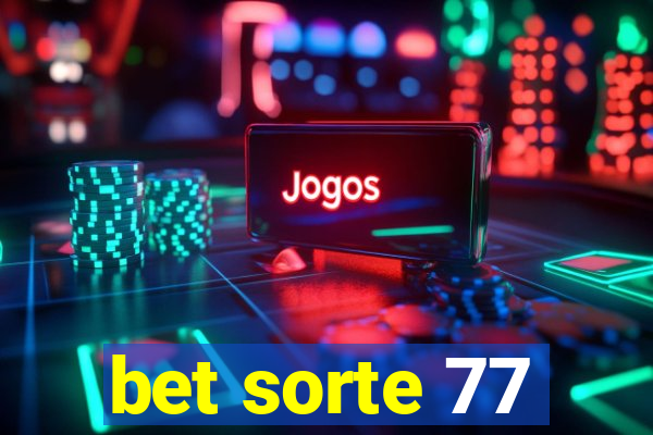 bet sorte 77